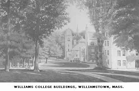 WILLIAMS COLLEGE BUILDINGS, WILLIAMSTOWN, MASS.
