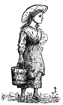"THEY MET A GIRL WITH A PAIL."