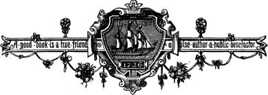 A good book is a true friend / a wise author a public benefactor. 1726 A good book is a true friend / a wise author a public benefactor. 1726