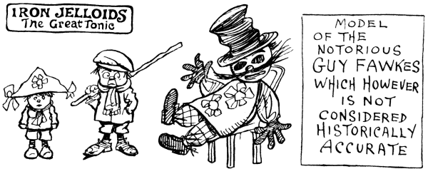 IRON JELLOIDS The Great Tonic Model of the notorious Guy Fawkes which however is not considered historically accurate