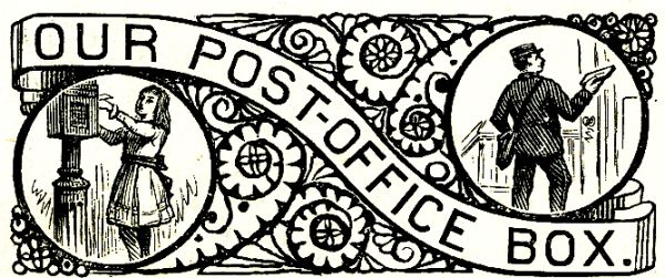 OUR POST-OFFICE BOX