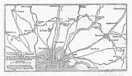 THE LINES OF LONDON Rough sketch showing approximately the lines of entrenchments constructed for the defence of the Metropolis.