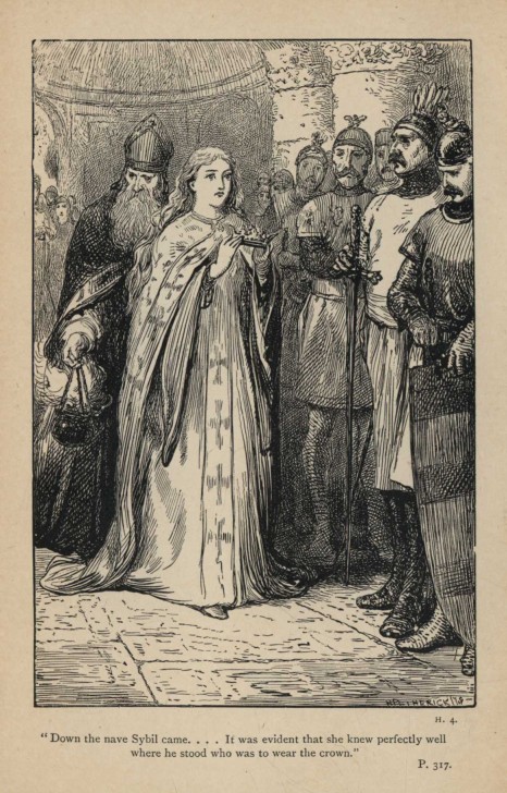 "Down the nave Sybil came.... It was evident that she knew perfectly well where he stood who was to wear the crown." P. 317