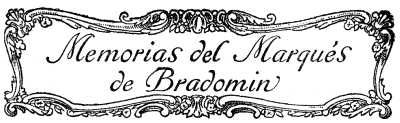 Memorias del Marqués de Bradomin Memorias del Marqués de Bradomin