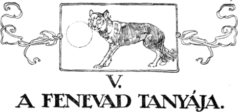 V. A fenevad tanyája. V. A fenevad tanyája.