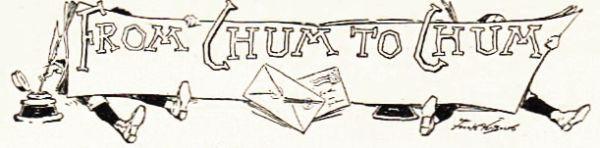 FROM CHUM TO CHUM