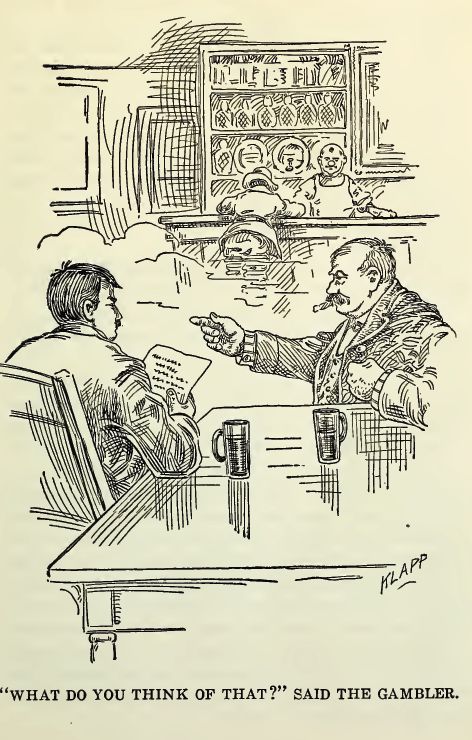 'what Do You Think of That?' Said the Gambler. 141