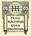 (decorative, publisher’s mark) PRIUS PLACENDUM QUAM DOCENDUM