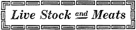 Live Stock and Meats