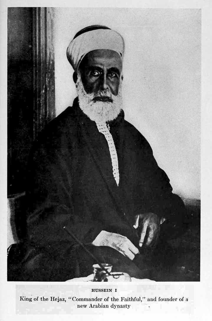 Photograph: HUSSEIN I King of the Hejaz, Commander of the Faithful, and founder of a new Arabian dynasty