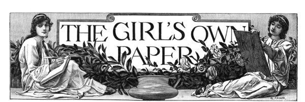 The Girl's Own Paper.