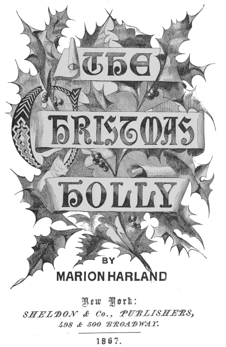 THE CHRISTMAS HOLLY BY MARION HARLAND