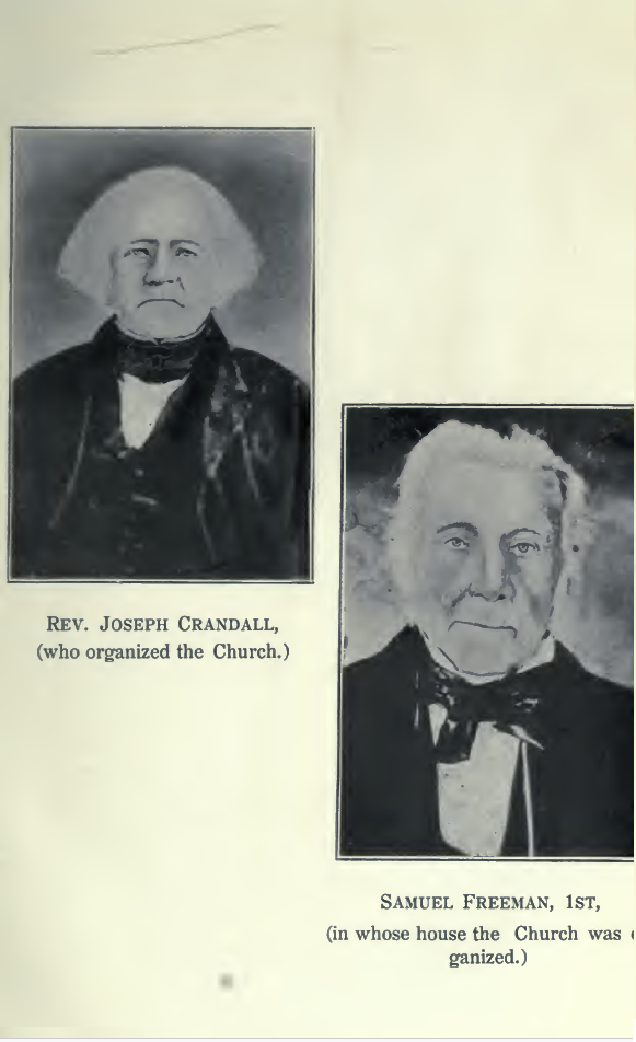 Reverend Joseph Crandall, who organized the church, and Samuel Freeman, 1st, in whose house the Church was organized.