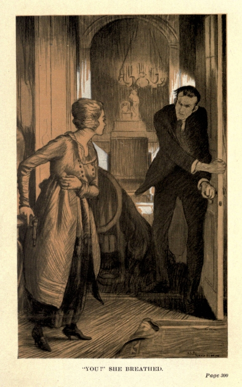 "YOU!" SHE BREATHED. <i>Page 300</i>
