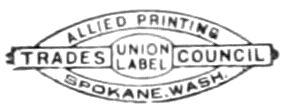 (Union printing mark: Allied Printing.; Trades Council; Union Label; Spokane Wash)