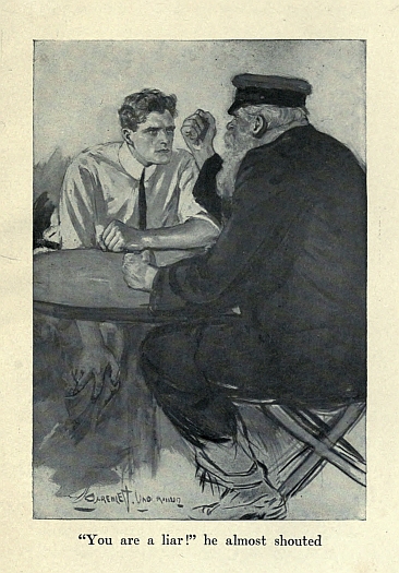 "You are a liar!" he almost shouted