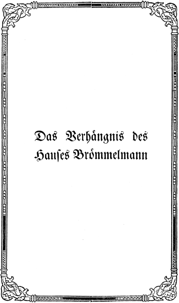 Titel: Das Verhängnis des Hauses   Brömmelmann