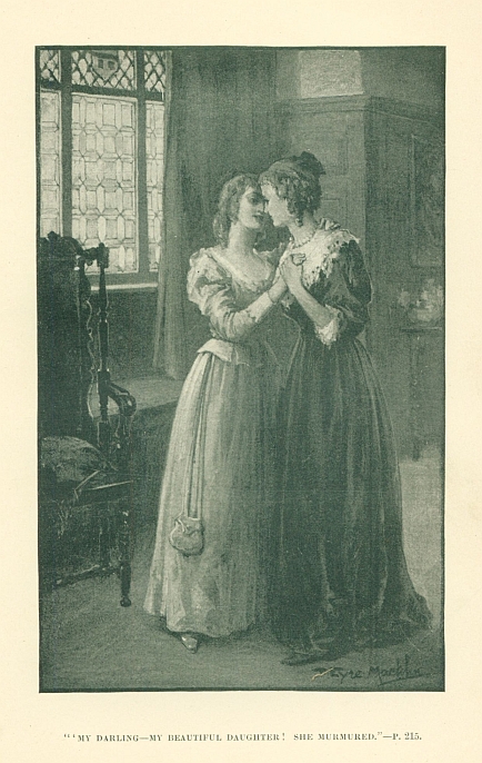 "'MY DARLING--MY BEAUTIFUL DAUGHTER!' SHE MURMURED."