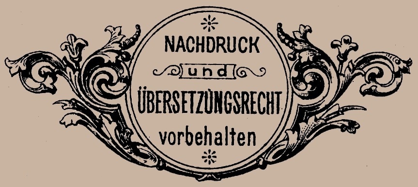 NACHDRUCK und ÜBERSETZUNGSRECHT vorbehalten