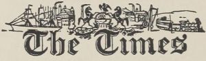 The masthead of The Times includes pictures of British industry and trade from the 18th and 19th centuries; on the left hand side there are ships, dockyards and a factory, all of which illustrate the country's maritime trade and manufacturing. In the middle is the Royal Coat of Arms consisting of a lion and a unicorn. On the right hand side a horse is pulling a plow while people are working in the fields, thus demonstrating the significance of agriculture.