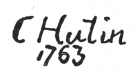 Signature: C Hutin 1763